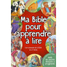MA BIBLE POUR APPRENDRE A LIRE
