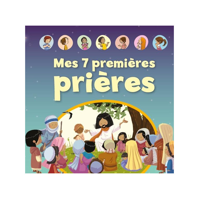 MES 7 PREMIERES PRIERES
