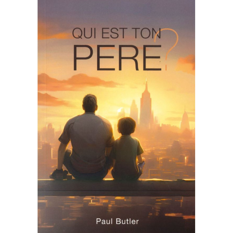 QUI EST TON PERE