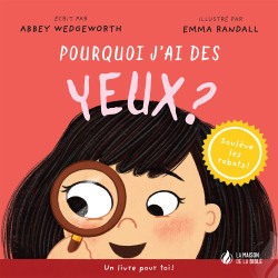 POURQUOI J'AI DES YEUX ?