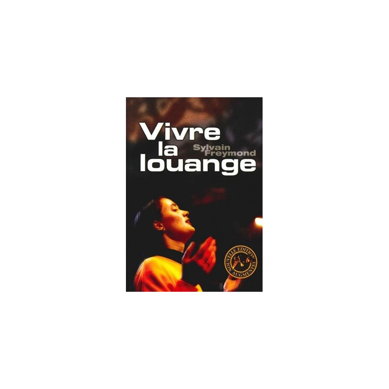 VIVRE LA LOUANGE