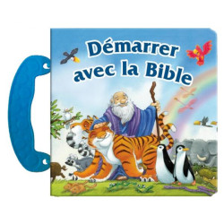 DEMARRER AVEC LA BIBLE