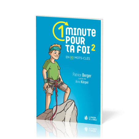 UNE MINUTE POUR TA FOI TOME 2