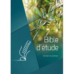 BIBLE D’ETUDE, VERSION SEMEUR OLIVIER