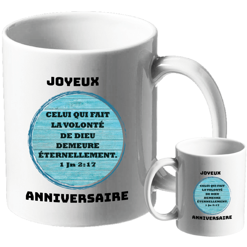 MUG BLANC ANNIVERSAIRE. 1 JEAN 2.17