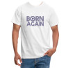 TEE-SHIRT COTON - BORN AGAIN
