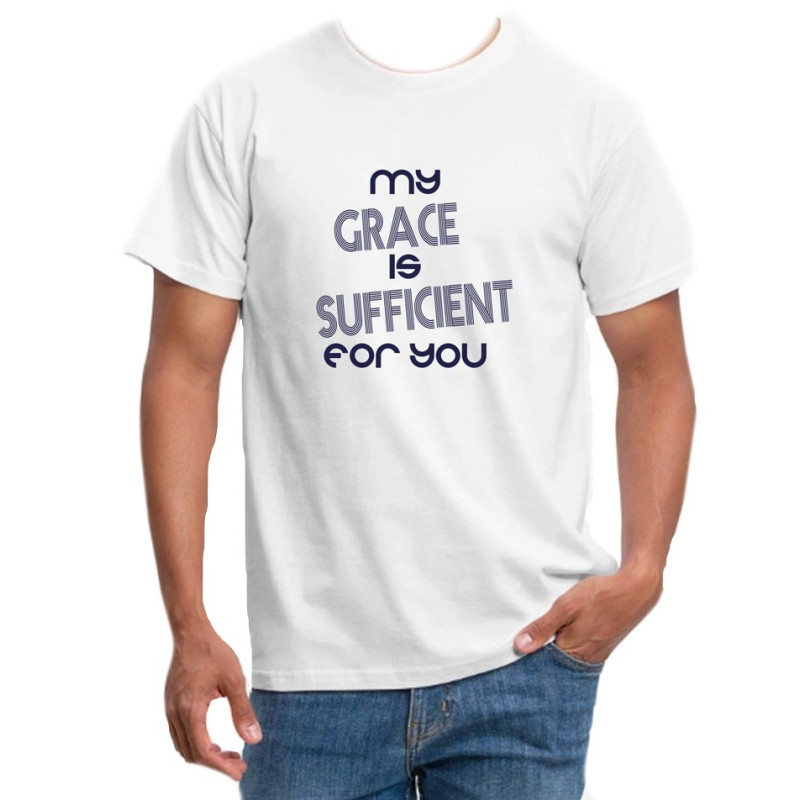 TEE-SHIRT COTON BLANC - MY GRACE IS SUFFICIENT FOR YOU
